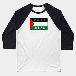 Pray for Gaza Flag Baseball T-Shirt